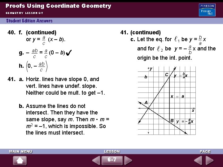 Proofs Using Coordinate Geometry GEOMETRY LESSON 6 -7 40. f. (continued) or y =