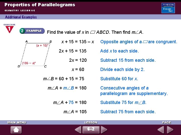 Properties of Parallelograms GEOMETRY LESSON 6 -2 Find the value of x in x