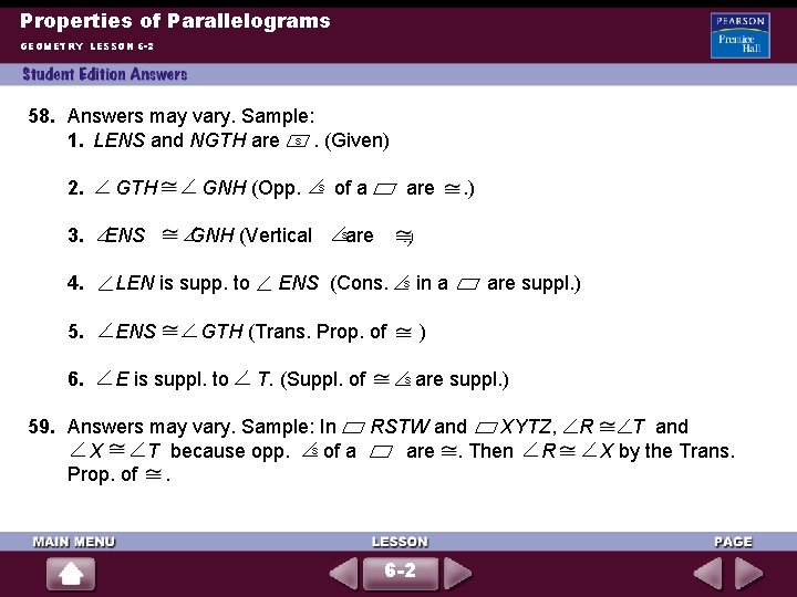 Properties of Parallelograms GEOMETRY LESSON 6 -2 58. Answers may vary. Sample: 1. LENS