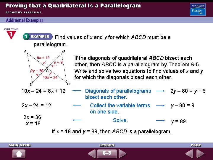 Proving that a Quadrilateral Is a Parallelogram GEOMETRY LESSON 6 -3 Find values of