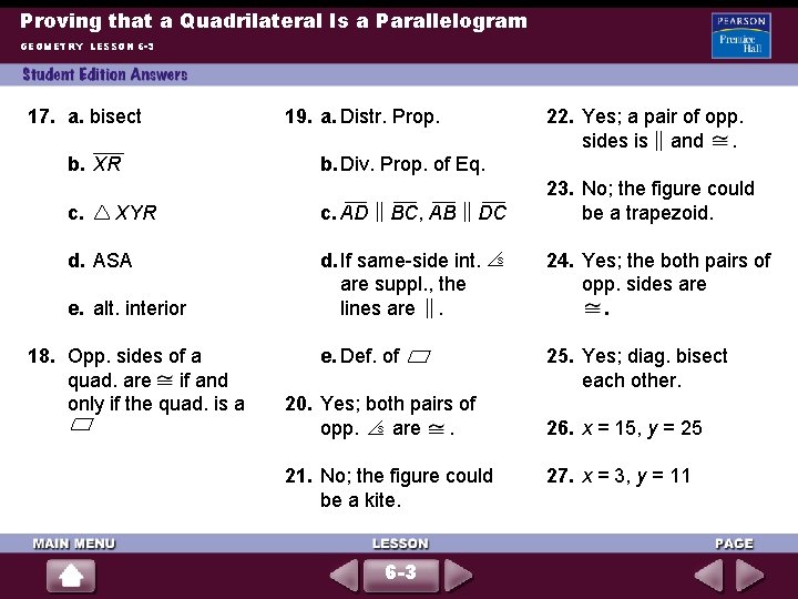 Proving that a Quadrilateral Is a Parallelogram GEOMETRY LESSON 6 -3 17. a. bisect