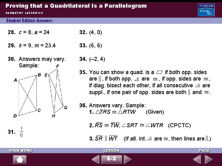 Proving that a Quadrilateral Is a Parallelogram GEOMETRY LESSON 6 -3 28. c =