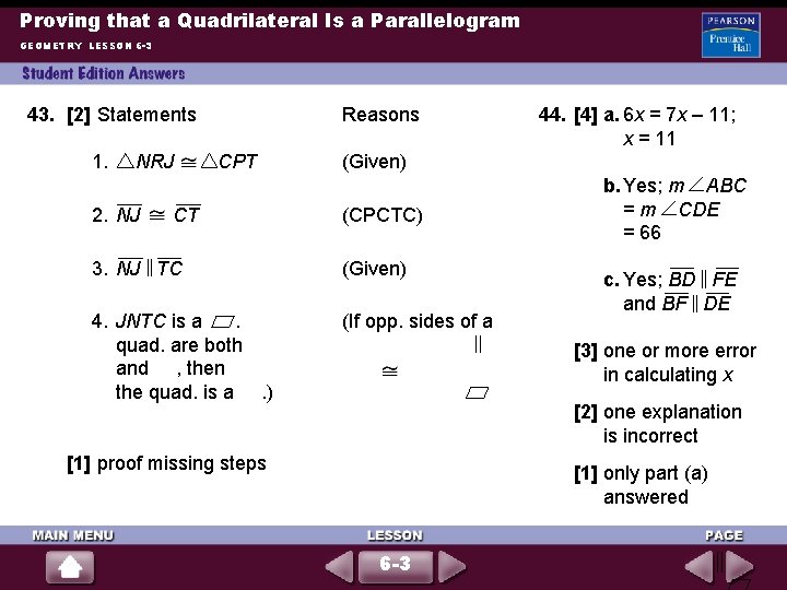 Proving that a Quadrilateral Is a Parallelogram GEOMETRY LESSON 6 -3 43. [2] Statements