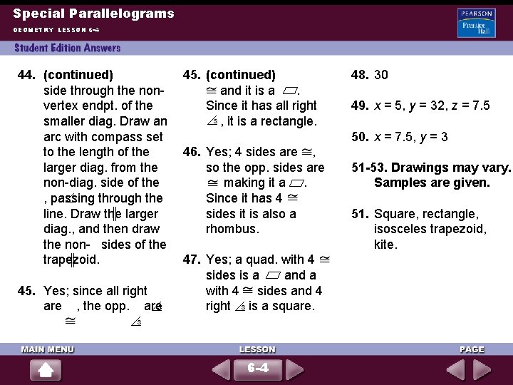 Special Parallelograms GEOMETRY LESSON 6 -4 44. (continued) side through the nonvertex endpt. of