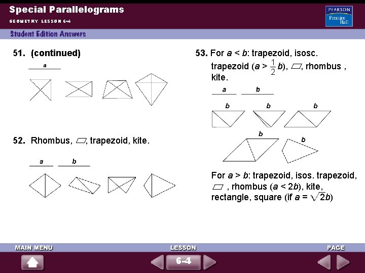 Special Parallelograms GEOMETRY LESSON 6 -4 51. (continued) 52. Rhombus, 53. For a <