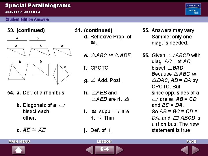 Special Parallelograms GEOMETRY LESSON 6 -4 53. (continued) 54. (continued) d. Reflexive Prop. of.