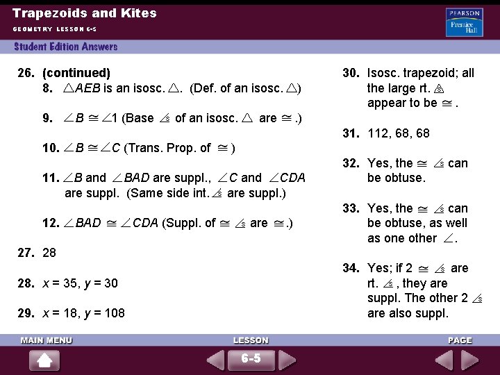 Trapezoids and Kites GEOMETRY LESSON 6 -5 26. (continued) 8. AEB is an isosc.