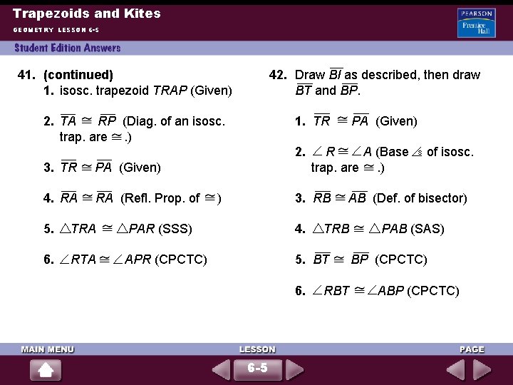 Trapezoids and Kites GEOMETRY LESSON 6 -5 41. (continued) 1. isosc. trapezoid TRAP (Given)