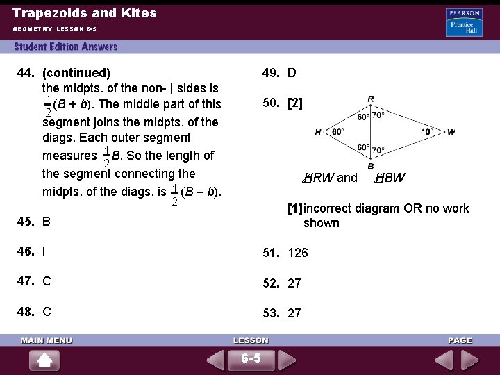 Trapezoids and Kites GEOMETRY LESSON 6 -5 49. D 44. (continued) the midpts. of