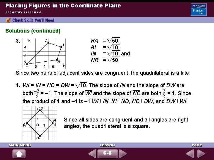 Placing Figures in the Coordinate Plane GEOMETRY LESSON 6 -6 Solutions (continued) 3. RA