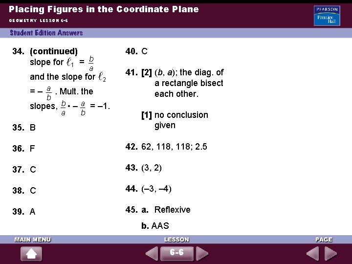 Placing Figures in the Coordinate Plane GEOMETRY LESSON 6 -6 34. (continued) slope for