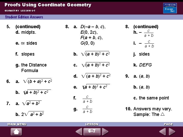 Proofs Using Coordinate Geometry GEOMETRY LESSON 6 -7 5. (continued) d. midpts. e. 6.