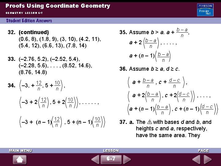 Proofs Using Coordinate Geometry GEOMETRY LESSON 6 -7 35. Assume b > a. a