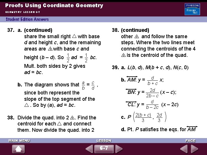 Proofs Using Coordinate Geometry GEOMETRY LESSON 6 -7 37. a. (continued) share the small