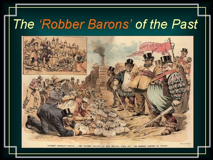 The ‘Robber Barons’ of the Past 