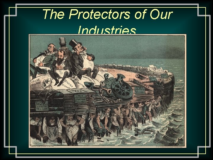 The Protectors of Our Industries 