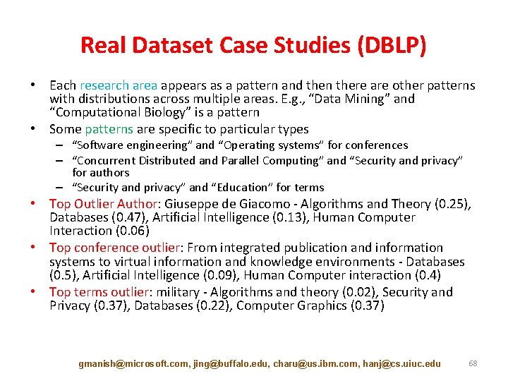 Real Dataset Case Studies (DBLP) • Each research area appears as a pattern and