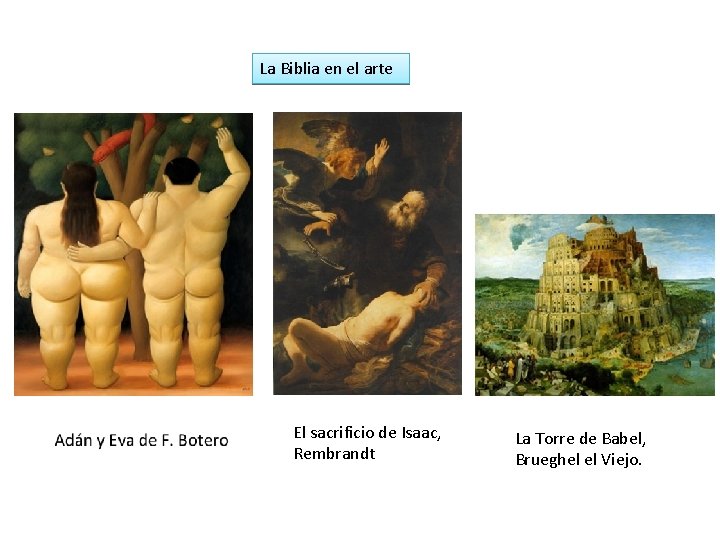 La Biblia en el arte El sacrificio de Isaac, Rembrandt La Torre de Babel, La Biblia en el arte El sacrificio de Isaac, Rembrandt La Torre de Babel,