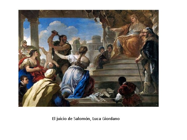 El juicio de Salomón, Luca Giordano El juicio de Salomón, Luca Giordano
