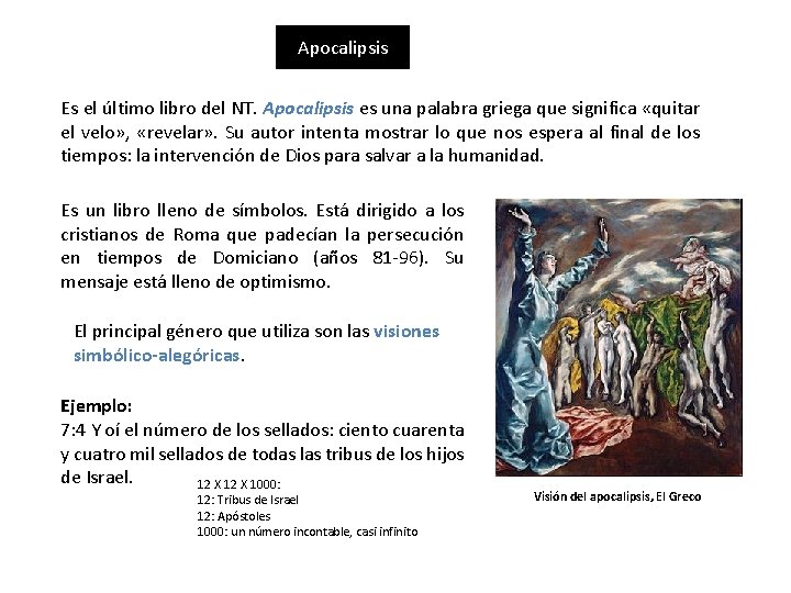 Apocalipsis Es el último libro del NT. Apocalipsis es una palabra griega que significa Apocalipsis Es el último libro del NT. Apocalipsis es una palabra griega que significa