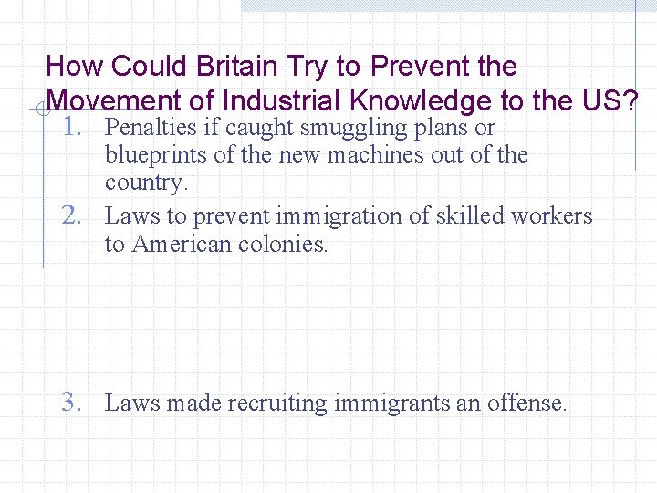 How Could Britain Try to Prevent the Movement of Industrial Knowledge to the US?
