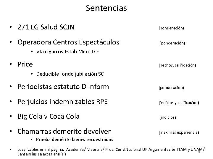 Sentencias • 271 LG Salud SCJN (ponderación) • Operadora Centros Espectáculos (ponderación) • Vta Sentencias • 271 LG Salud SCJN (ponderación) • Operadora Centros Espectáculos (ponderación) • Vta