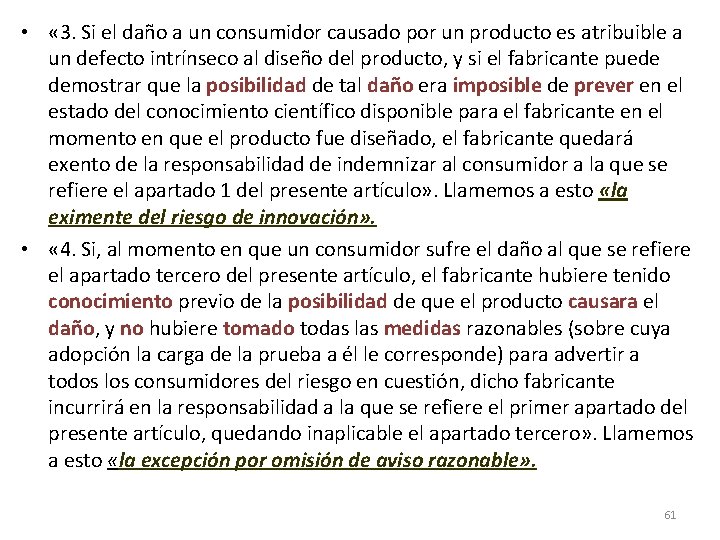 • « 3. Si el daño a un consumidor causado por un producto • « 3. Si el daño a un consumidor causado por un producto