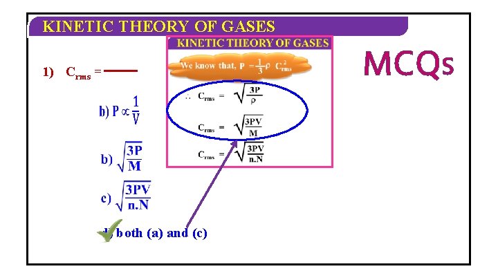 KINETIC THEORY OF GASES 1) Crms = d) both (a) and (c) MCQS 