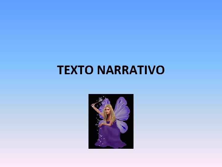 TEXTO NARRATIVO 