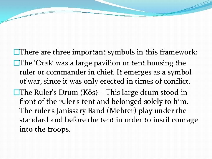 �There are three important symbols in this framework: �The ‘Otak’ was a large pavilion