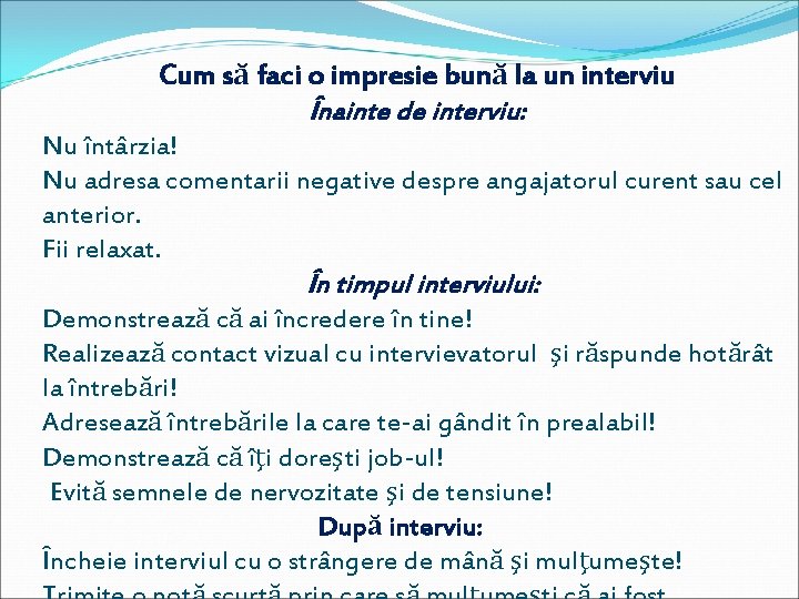 Cum să faci o impresie bună la un interviu Înainte de interviu: Nu întârzia!