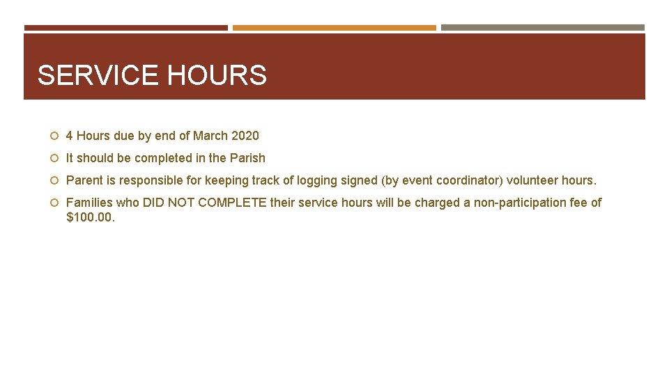 SERVICE HOURS 4 Hours due by end of March 2020 It should be completed