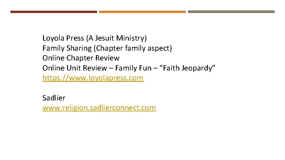 Loyola Press (A Jesuit Ministry) Family Sharing (Chapter family aspect) Online Chapter Review Online