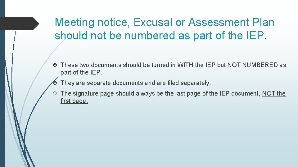 Meeting notice, Excusal or Assessment Plan should not be numbered as part of the