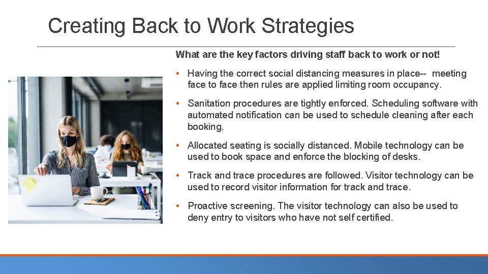 Creating Back to Work Strategies What are the key factors driving staff back to