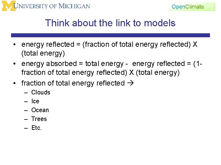 Think about the link to models • energy reflected = (fraction of total energy