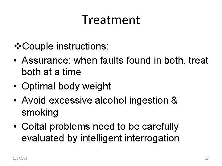 Treatment v. Couple instructions: • Assurance: when faults found in both, treat both at