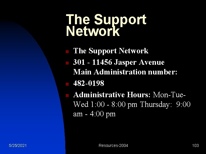 The Support Network n n 5/25/2021 The Support Network 301 - 11456 Jasper Avenue