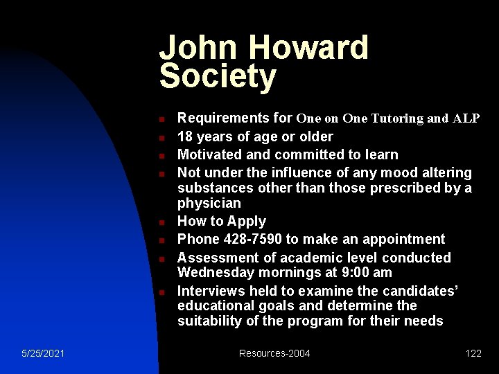 John Howard Society n n n n 5/25/2021 Requirements for One on One Tutoring