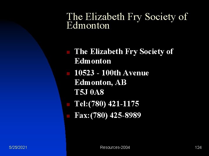 The Elizabeth Fry Society of Edmonton n n 5/25/2021 The Elizabeth Fry Society of