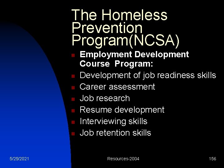 The Homeless Prevention Program(NCSA) n n n n 5/25/2021 Employment Development Course Program: Development