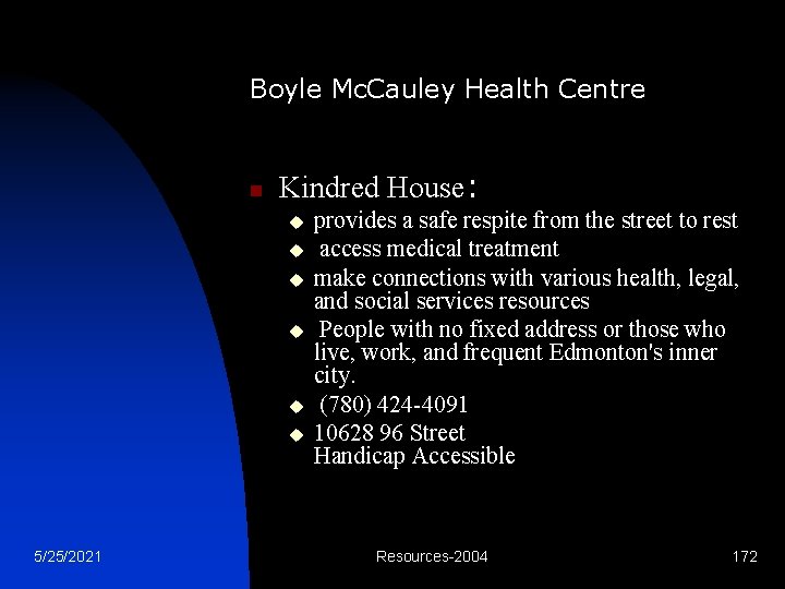 Boyle Mc. Cauley Health Centre n Kindred House: u u u 5/25/2021 provides a