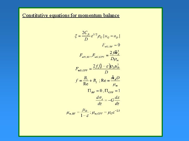 Constitutive equations for momentum balance 