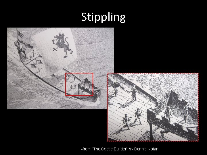 Stippling -from “The Castle Builder” by Dennis Nolan 