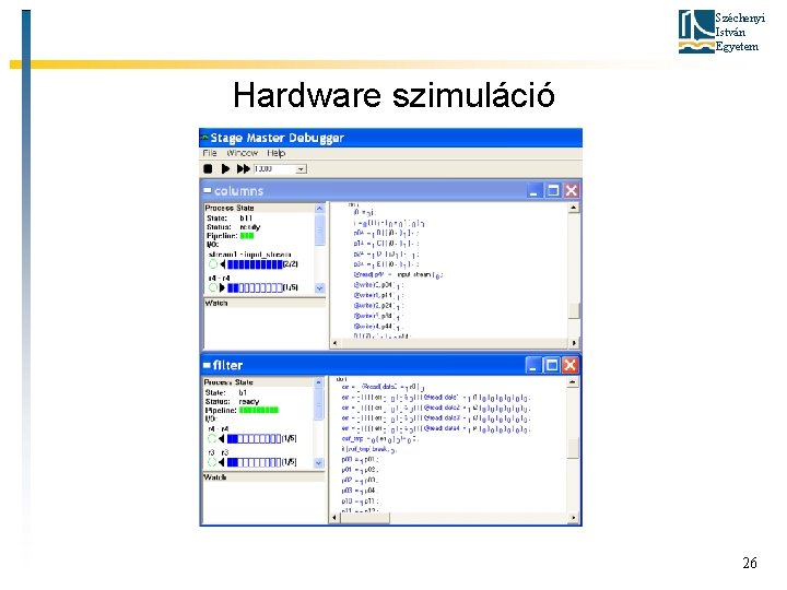 Széchenyi István Egyetem Hardware szimuláció 26 