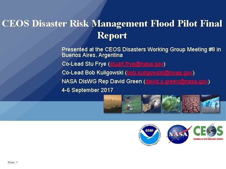 CEOS Disaster Risk Management Flood Pilot Final Report Presented at the CEOS Disasters Working