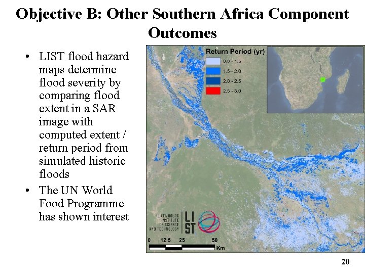 Objective B: Other Southern Africa Component Outcomes • LIST flood hazard maps determine flood