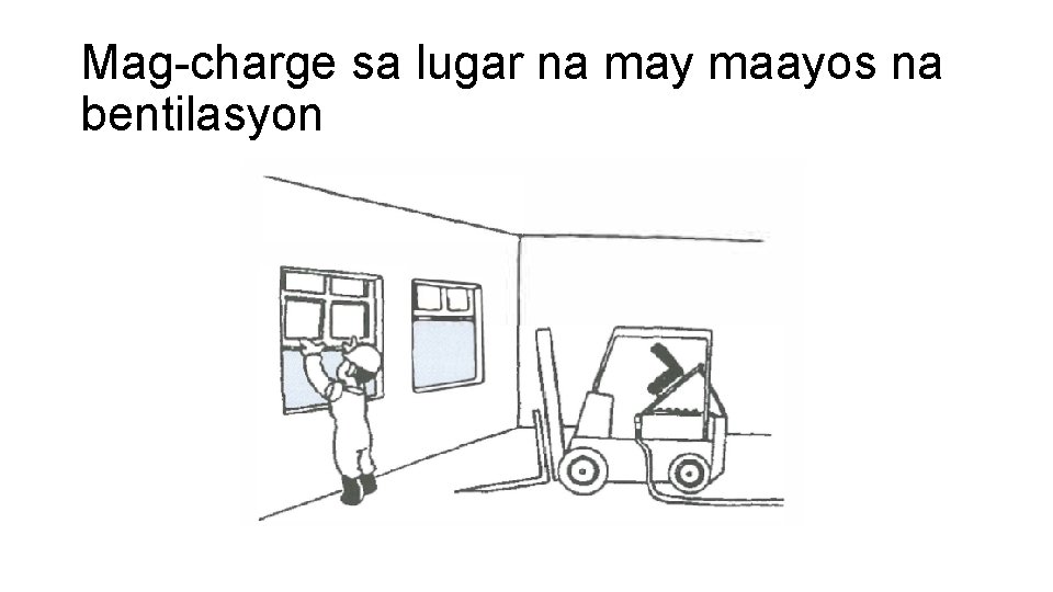 Mag-charge sa lugar na may maayos na bentilasyon 