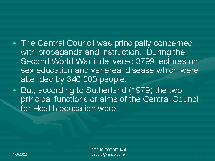  • The Central Council was principally concerned with propaganda and instruction. During the