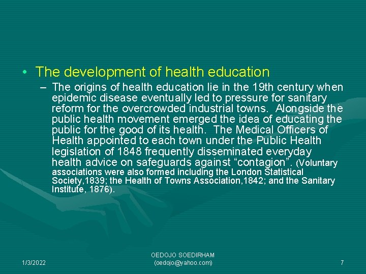  • The development of health education – The origins of health education lie